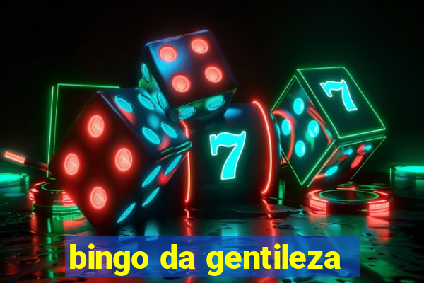 bingo da gentileza